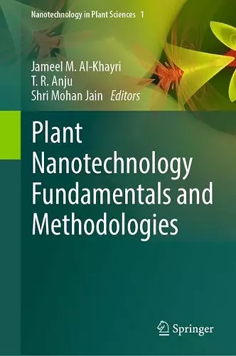 Plant Nanotechnology Fundamentals and Methodologies cover