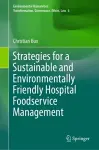 Strategies for a Sustainable and Environmentally Friendly Hospital Foodservice Management cover