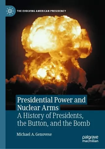 Presidential Power and Nuclear Arms cover