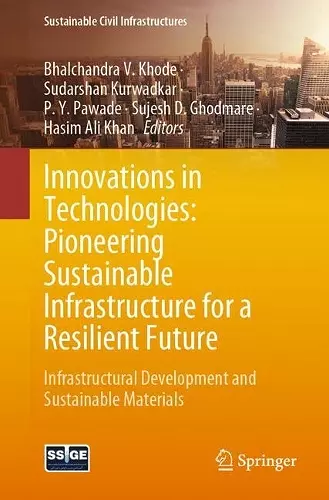 Innovations in Technologies: Pioneering Sustainable Infrastructure for a Resilient Future cover