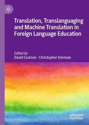 Translation, Translanguaging and Machine Translation in Foreign Language Education cover