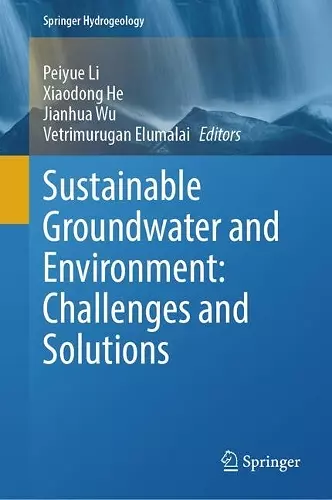 Sustainable Groundwater and Environment: Challenges and Solutions cover