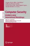 Computer Security. ESORICS 2024 International Workshops cover
