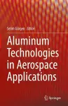 Aluminum Technologies in Aerospace Applications cover