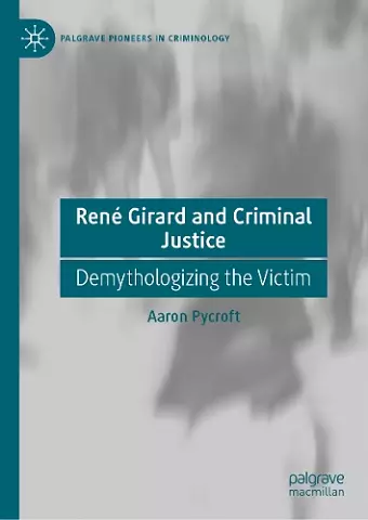 René Girard and Criminal Justice cover