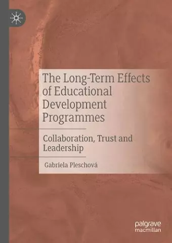 The Long-Term Effects of Educational Development Programmes cover