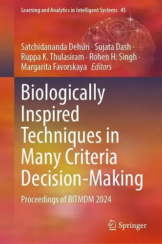 Biologically Inspired Techniques in Many Criteria Decision-Making cover