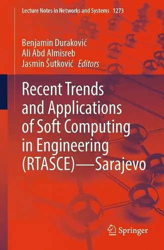 Recent Trends and Applications of Soft Computing in Engineering (RTASCE)— Sarajevo cover