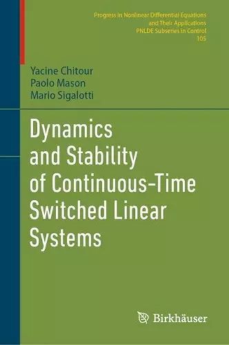 Dynamics and Stability of Continuous-Time Switched Linear Systems cover