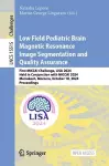 Low Field Pediatric Brain Magnetic Resonance Image Segmentation and Quality Assurance cover