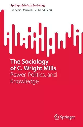 The Sociology of C. Wright Mills cover