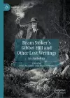 Bram Stoker's Gibbet Hill and Other Lost Writings cover
