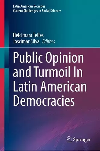 Public Opinion and Turmoil In Latin American Democracies cover