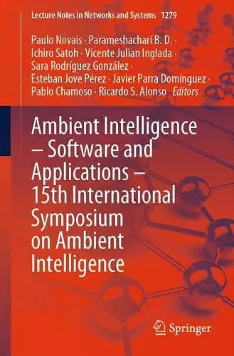 Ambient Intelligence – Software and Applications – 15th International Symposium on Ambient Intelligence cover