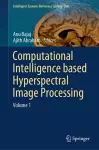 Computational Intelligence based Hyperspectral Image Processing cover