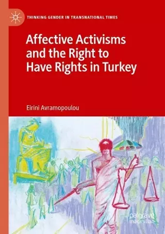 Affective Activisms and the Right to Have Rights in Turkey cover