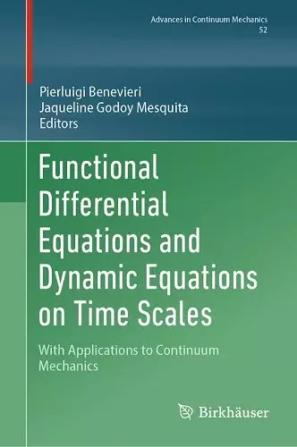 Functional Differential Equations and Dynamic Equations on Time Scales cover