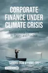 Corporate Finance Under Climate Crisis cover