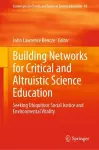 Building Networks for Critical and Altruistic Science Education cover