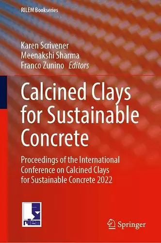 Calcined Clays for Sustainable Concrete cover