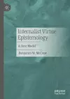 Internalist Virtue Epistemology cover