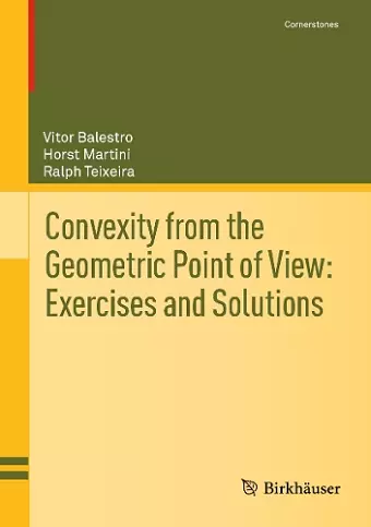 Convexity from the Geometric Point of View: Exercises and Solutions cover