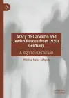 Aracy de Carvalho and Jewish Rescue from 1930s Germany cover