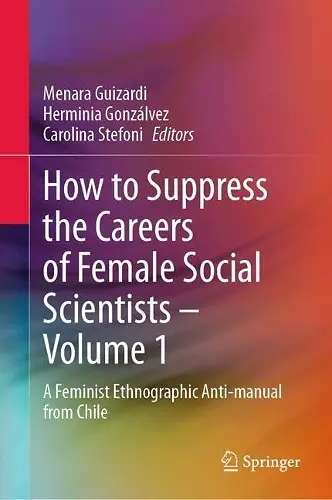 How to Suppress the Careers of Female Social Scientists – Volume 1 cover