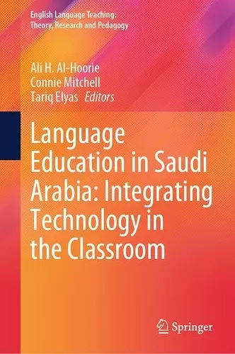Language Education in Saudi Arabia: Integrating Technology in the Classroom cover