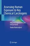Assessing Human Exposure to Key Chemical Carcinogens cover