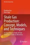 Shale Gas Production: Concept, Models, and Techniques cover