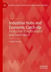 Industrial Hubs and Economic Catch-Up cover