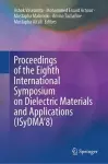 Proceedings of the Eighth International Symposium on Dielectric Materials and Applications (ISyDMA’8) cover