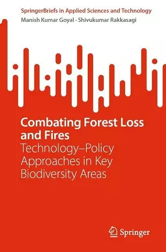 Combating Forest Loss and Fires Technology–Policy Approaches in Key Biodiversity Areas cover