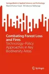 Combating Forest Loss and Fires Technology–Policy Approaches in Key Biodiversity Areas cover