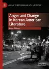 Anger and Change in Korean American Literature cover