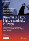 Dementia Lab 2025: Ethics + Aesthetics in Design cover