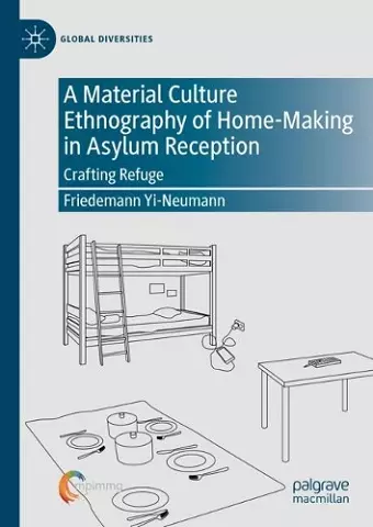 A Material Culture Ethnography of Home-Making in Asylum Reception cover
