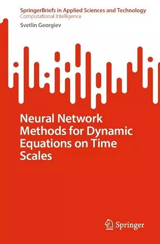 Neural Network Methods for Dynamic Equations on Time Scales cover