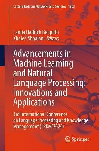 Advancements in Machine Learning and Natural Language Processing: Innovations and Applications cover