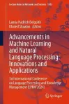 Advancements in Machine Learning and Natural Language Processing: Innovations and Applications cover