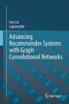 Advancing Recommender Systems with Graph Convolutional Networks cover