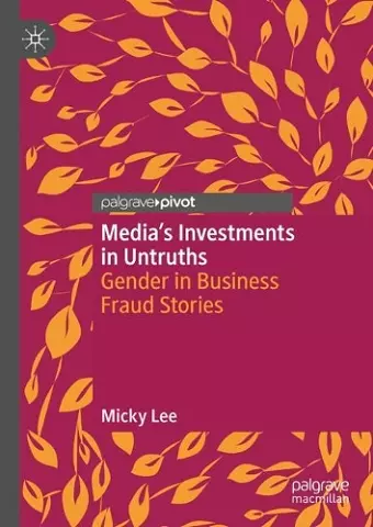 Media's Investments in Untruths cover