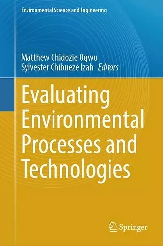 Evaluating Environmental Processes and Technologies cover