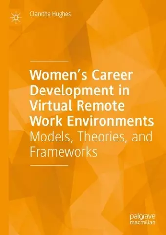 Women’s Career Development in Virtual Remote Work Environments cover