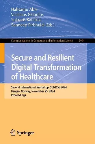 Secure and Resilient Digital Transformation of Healthcare cover