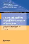 Secure and Resilient Digital Transformation of Healthcare cover