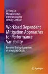 Workload Dependent Mitigation Approaches for Performance Variability cover