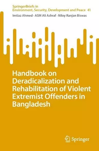 Handbook on Deradicalization and Rehabilitation of Violent Extremist Offenders in Bangladesh cover