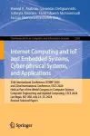 Internet Computing and IoT and Embedded Systems, Cyber-physical Systems, and Applications cover